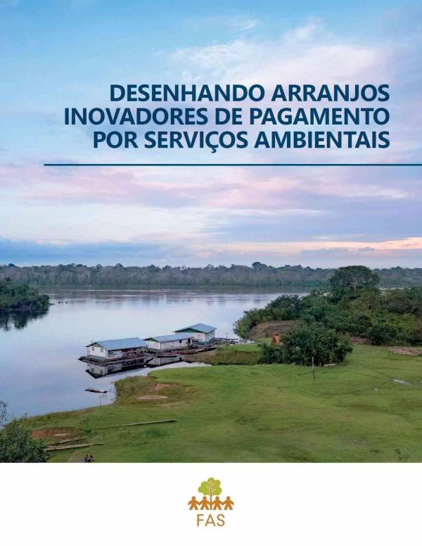 Capa de publicação feita pela Fundação Amazônia Sustentável (FAS).