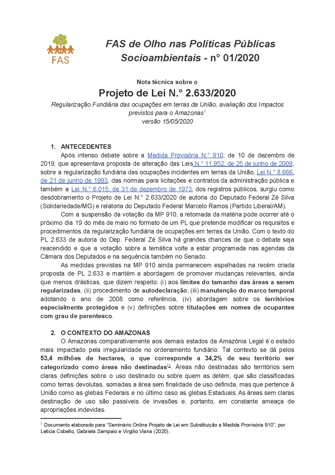 Relatório feito pela Fundação Amazônia Sustentável (FAS).