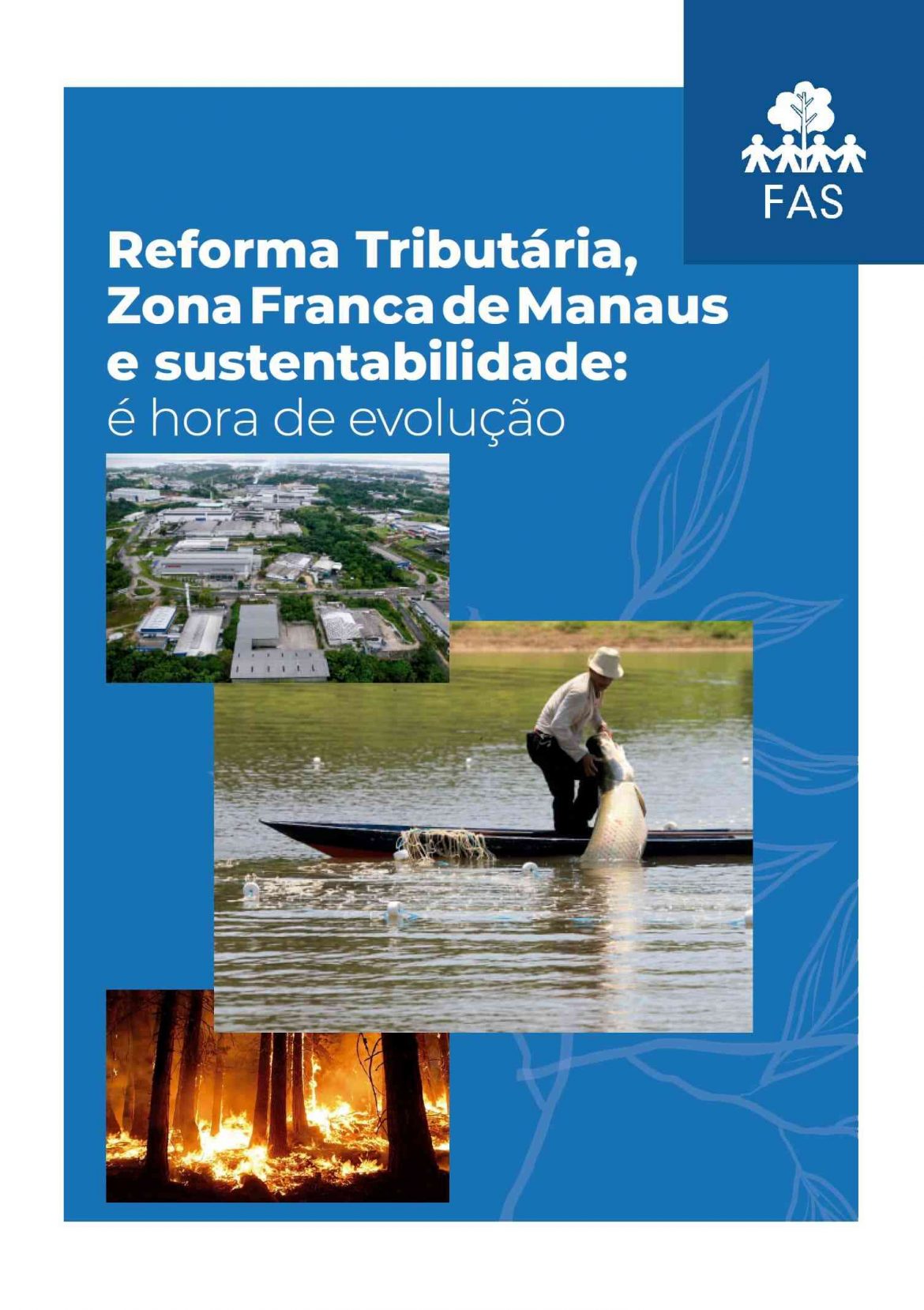 Capa de publicação feita pela Fundação Amazônia Sustentável (FAS).