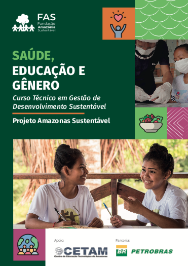 Capa de publicação feita pela Fundação Amazônia Sustentável (FAS).