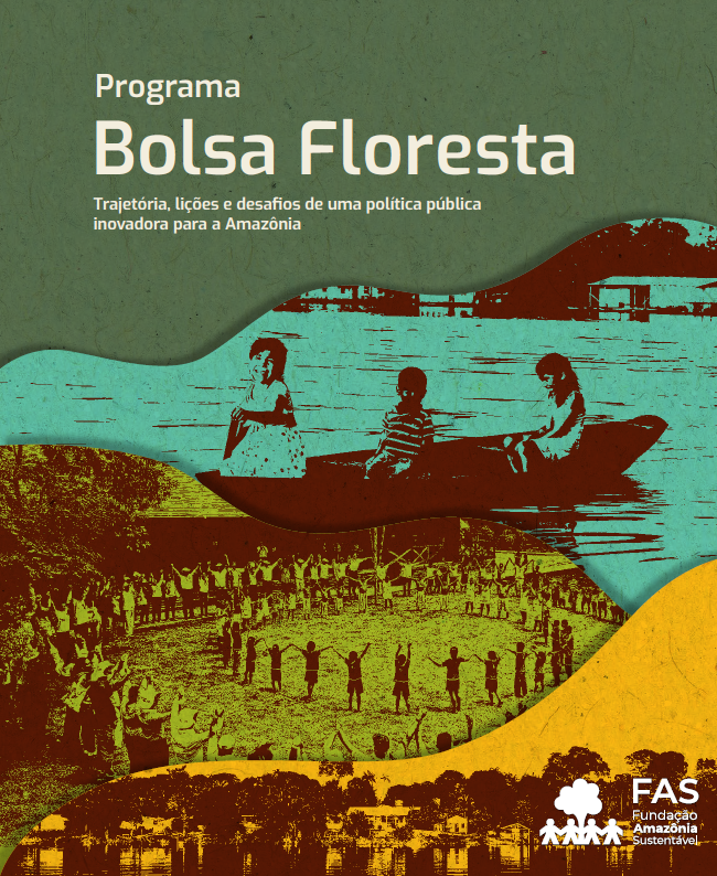 Capa de livro sobre o Bolsa Floresta, criado pela Fundação Amazônia Sustentável (FAS).
