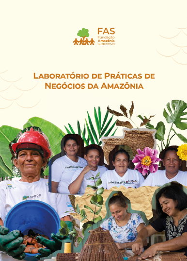 Capa de publicação feita pela Fundação Amazônia Sustentável (FAS).