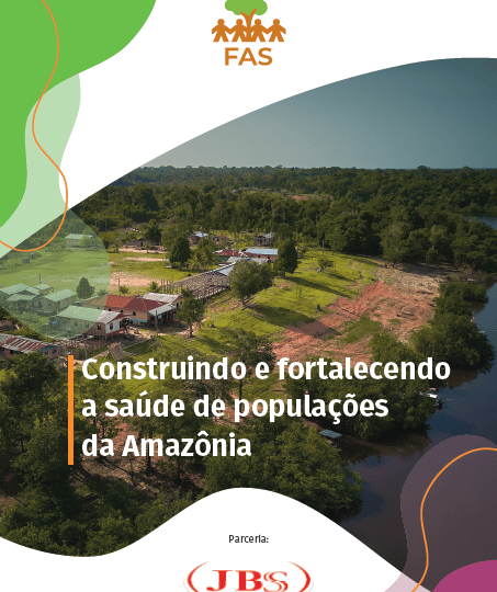 Construindo e fortalecendo a saúde de populações da Amazônia